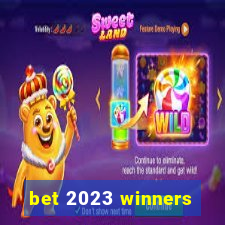 bet 2023 winners